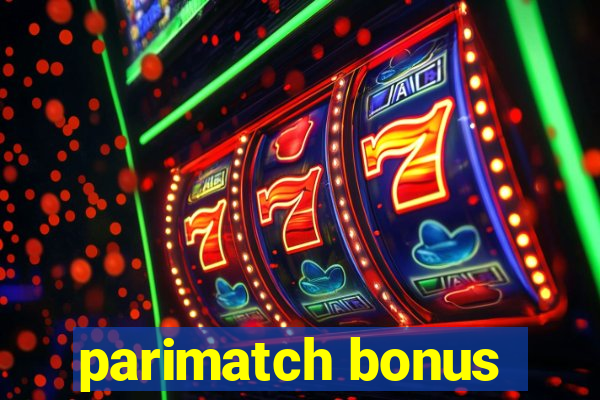 parimatch bonus